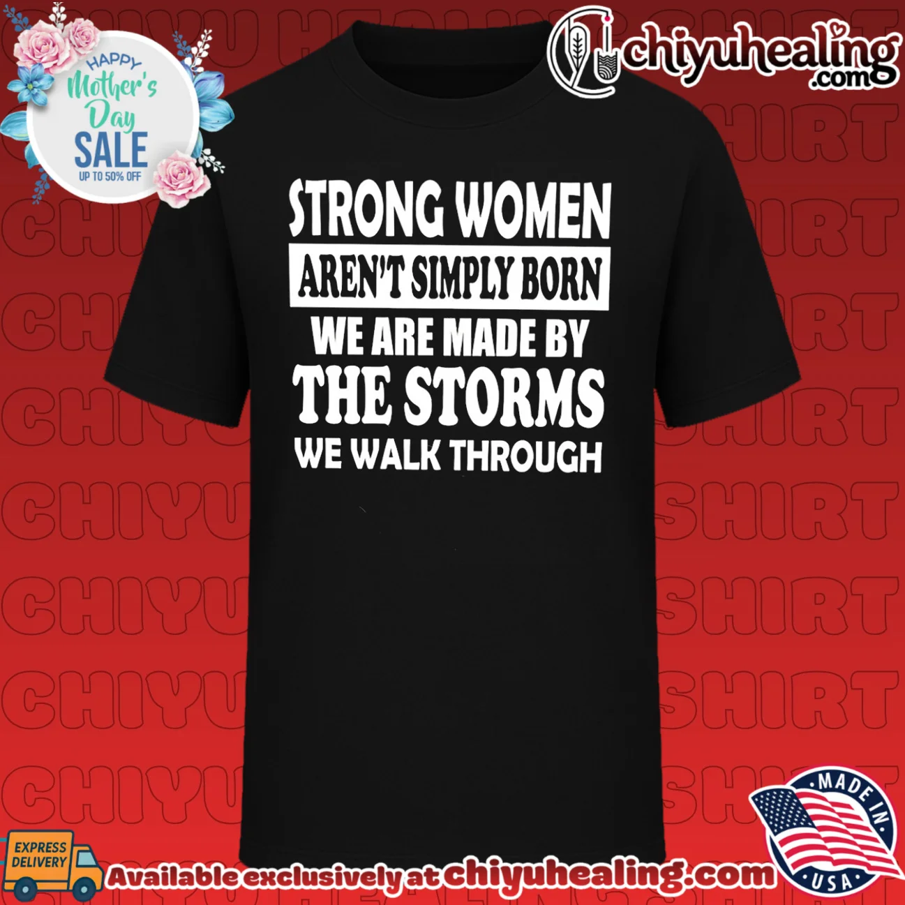 Strong women aren't simply born we are made by the storms we walk through