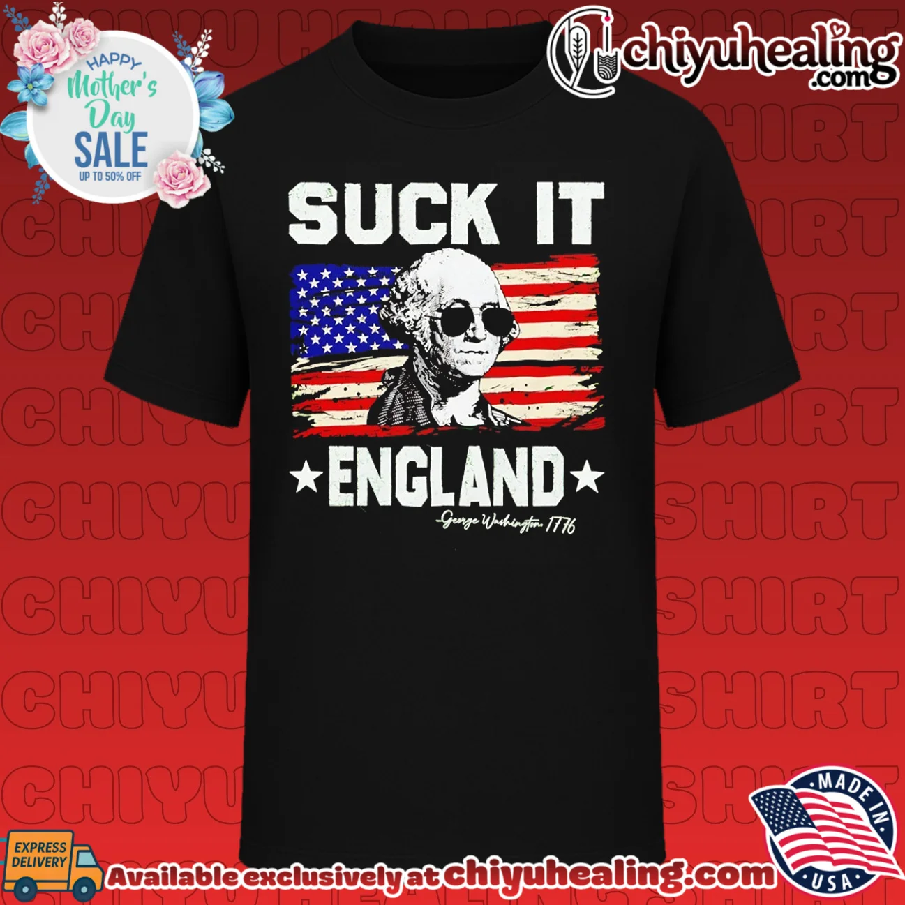 Suck It England George Washington 1776 American Independence shirt & hoodie