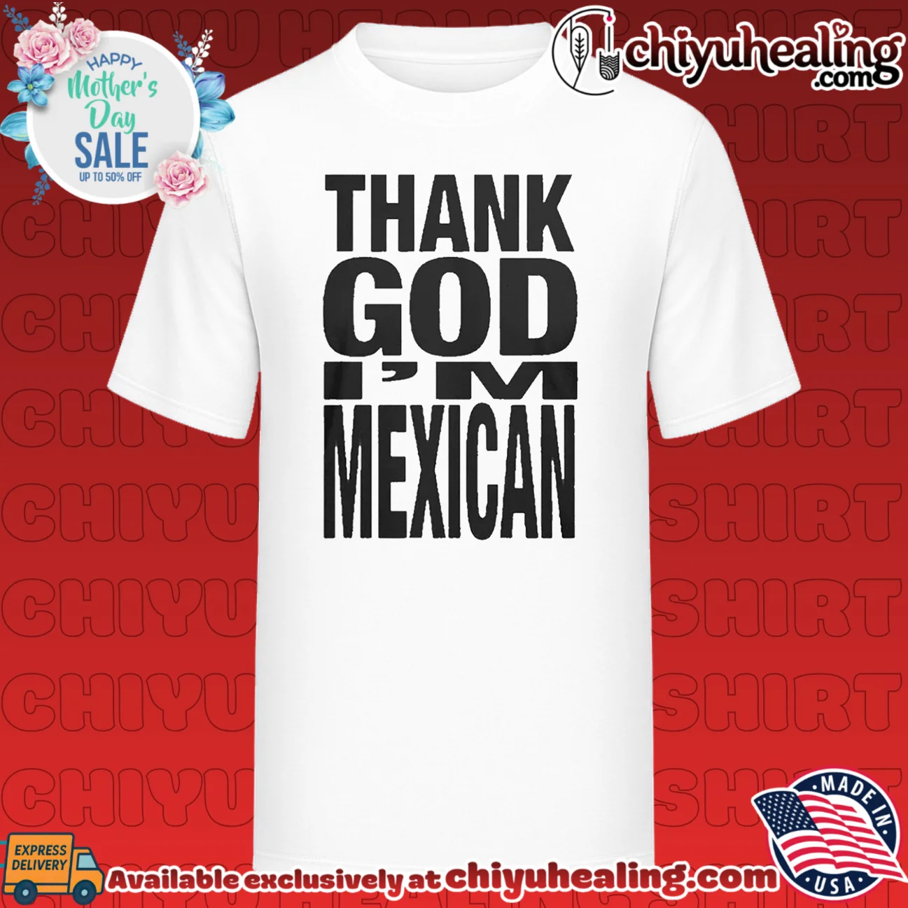 Thank God Im Mexican Proud Mexican Heritage Graphic