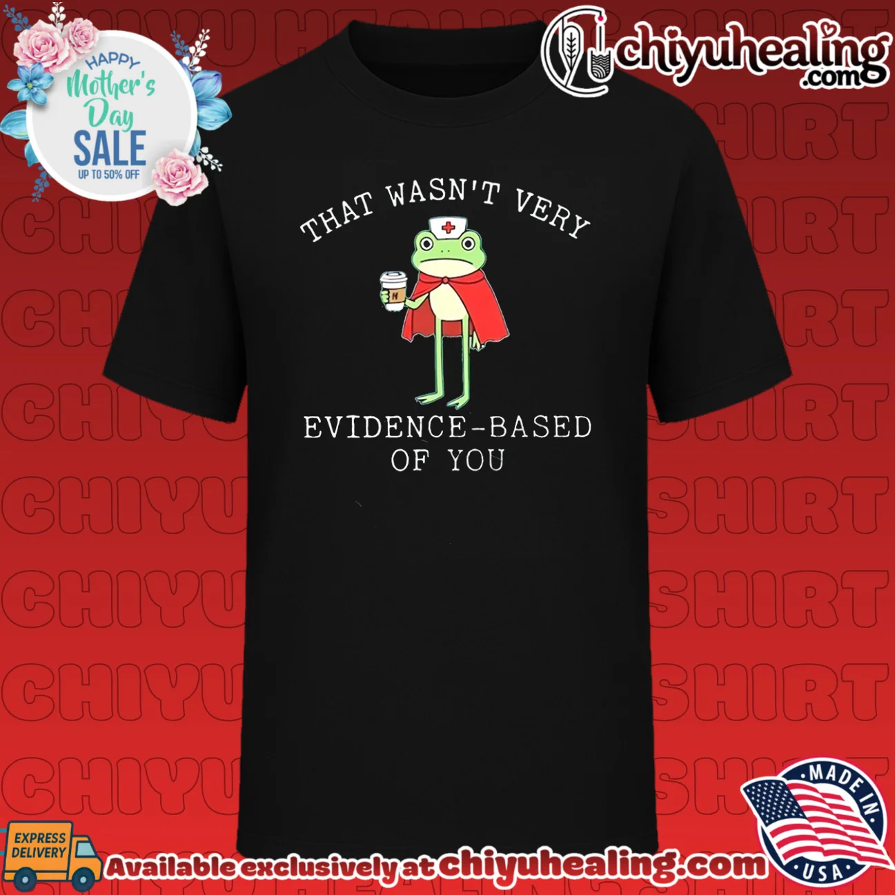 That Wasn't Very Evidence-Based of You nurse frog shirt & hoodie