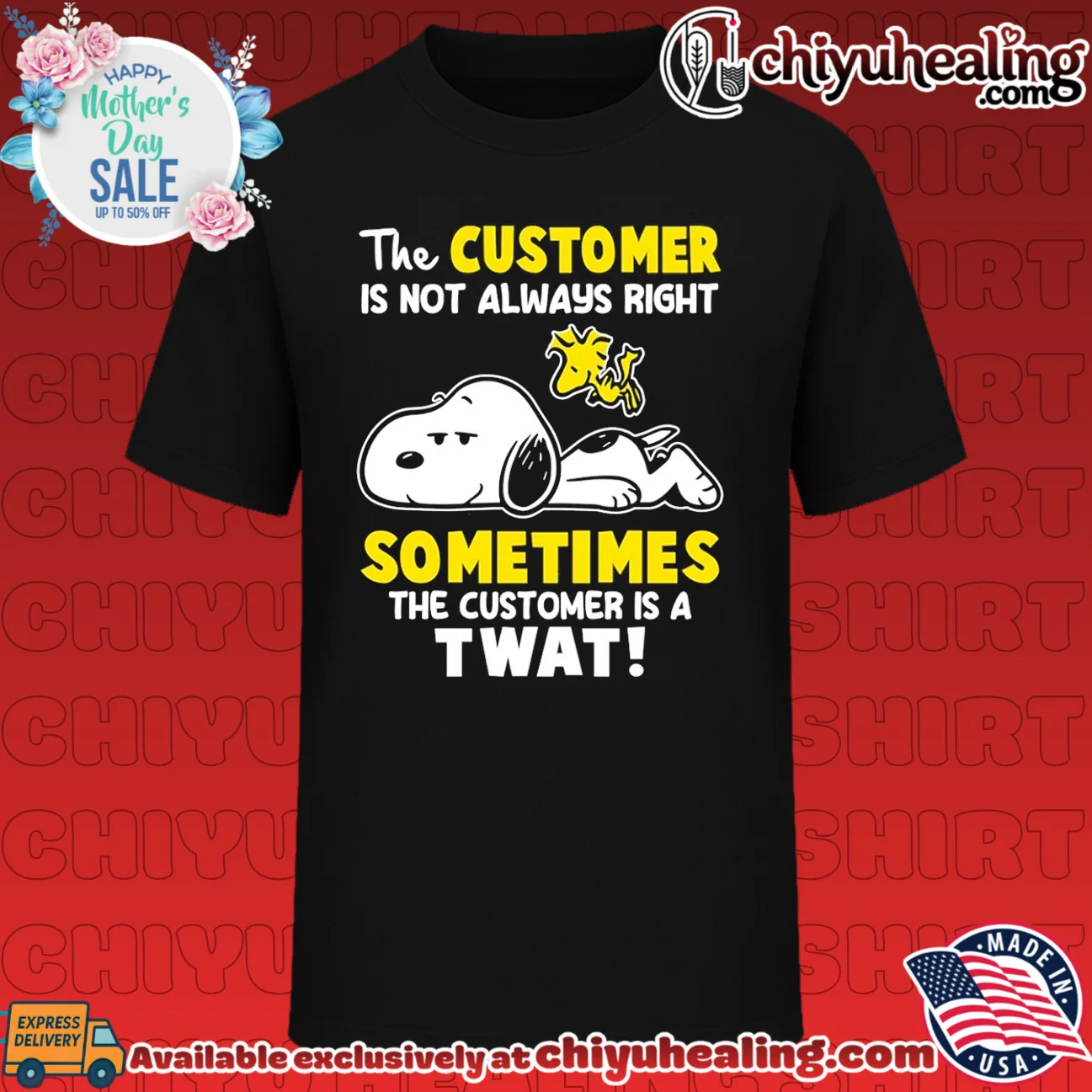 The Customer Is Not Always Right Sometimes the Customer Is a Twat