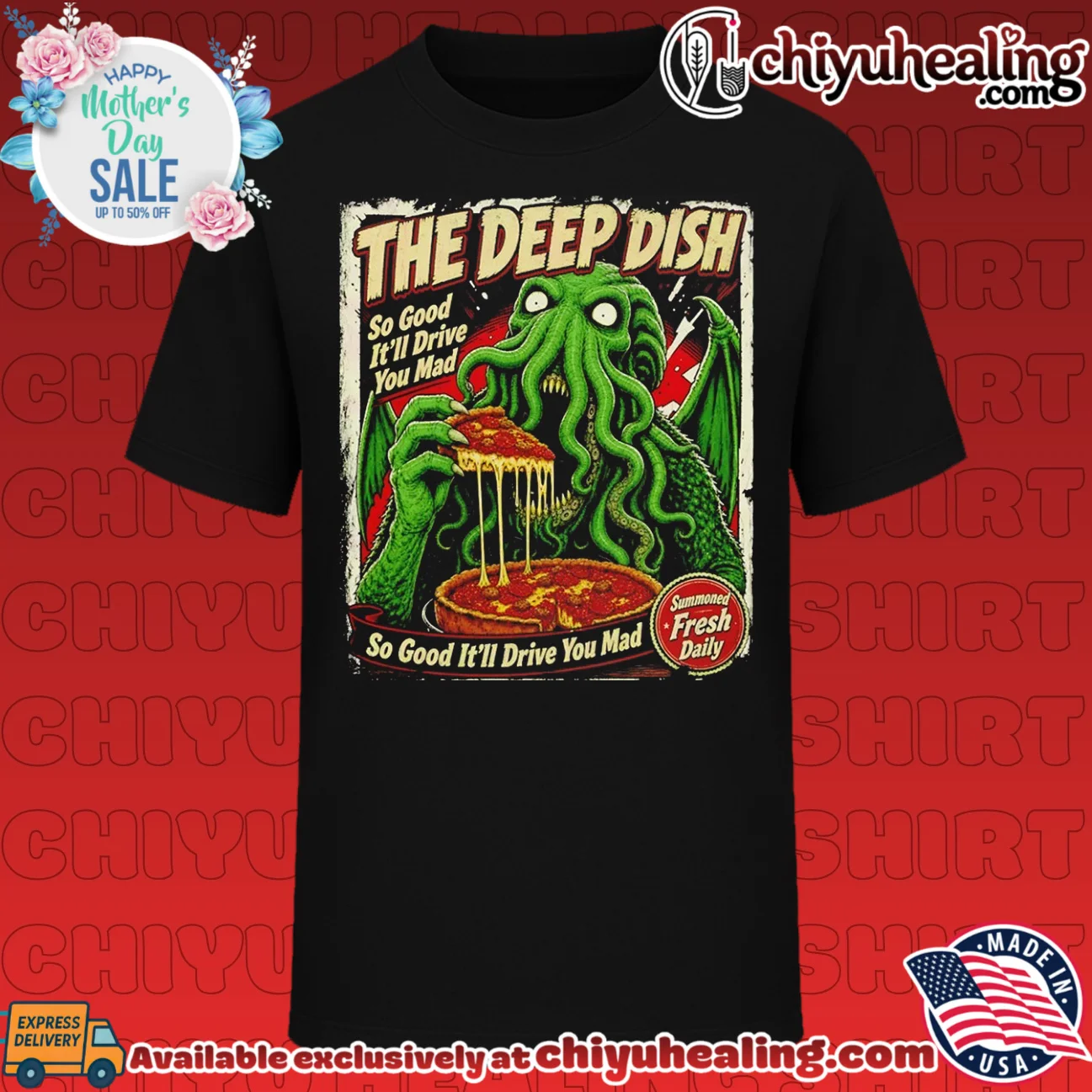 The Deep Dish Cthulhu So Good It Will Drive You Mad shirt & hoodie