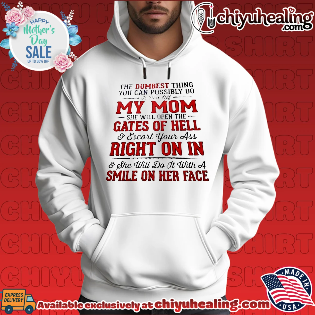 The Dumbest Thing You Can Do Is Piss Off My Mom shirt & hoodie The Dumbest Thing You Can Do Is Piss Off My Mom shirt & hoodie