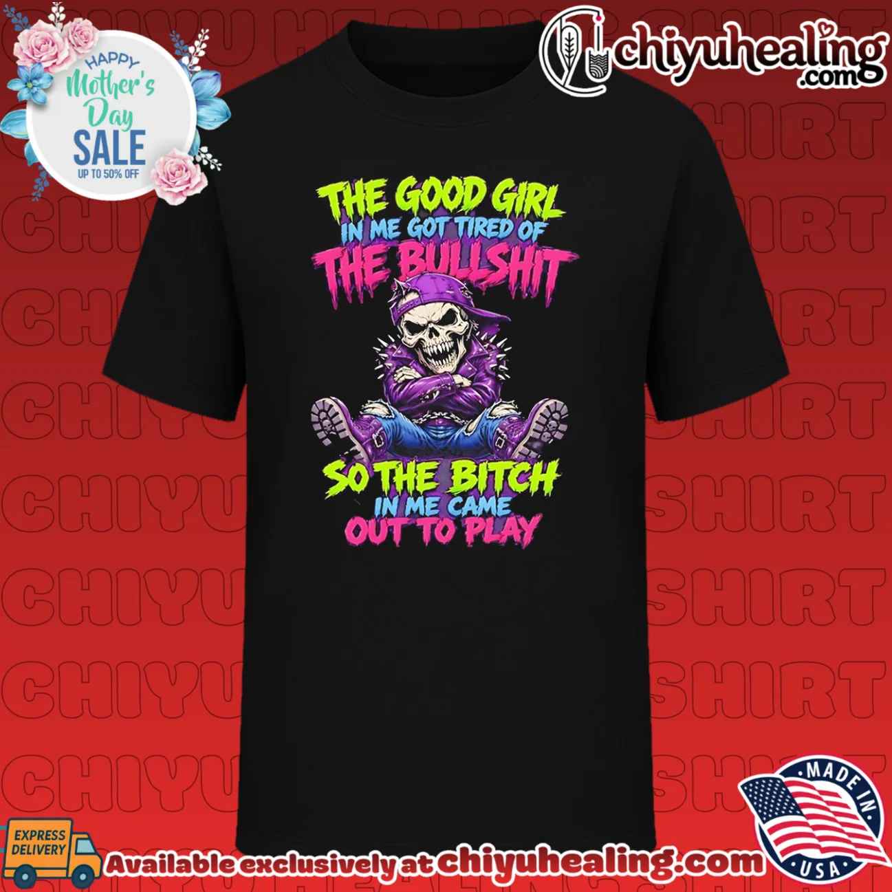 The good girl in me got tired of the bullshit so the bitch in me came out to play badass skeleton shirt & hoodie