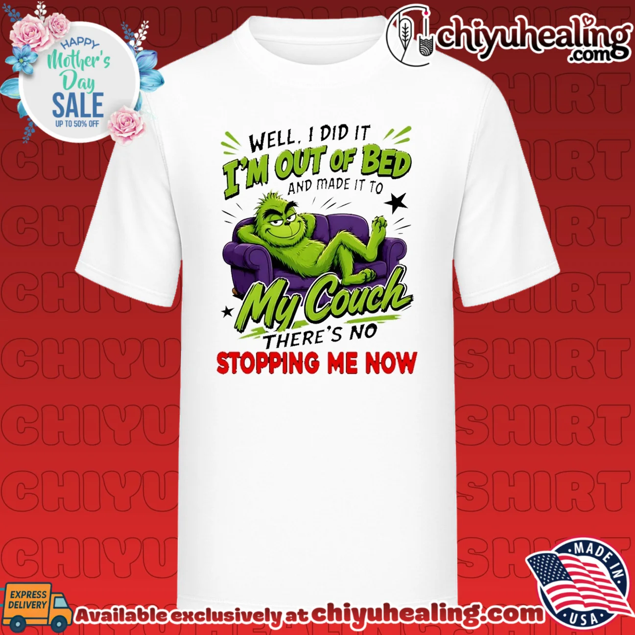 The Grinch Well I Did It I Am Out of Bed and Made It to My Couch shirt & hoodie
