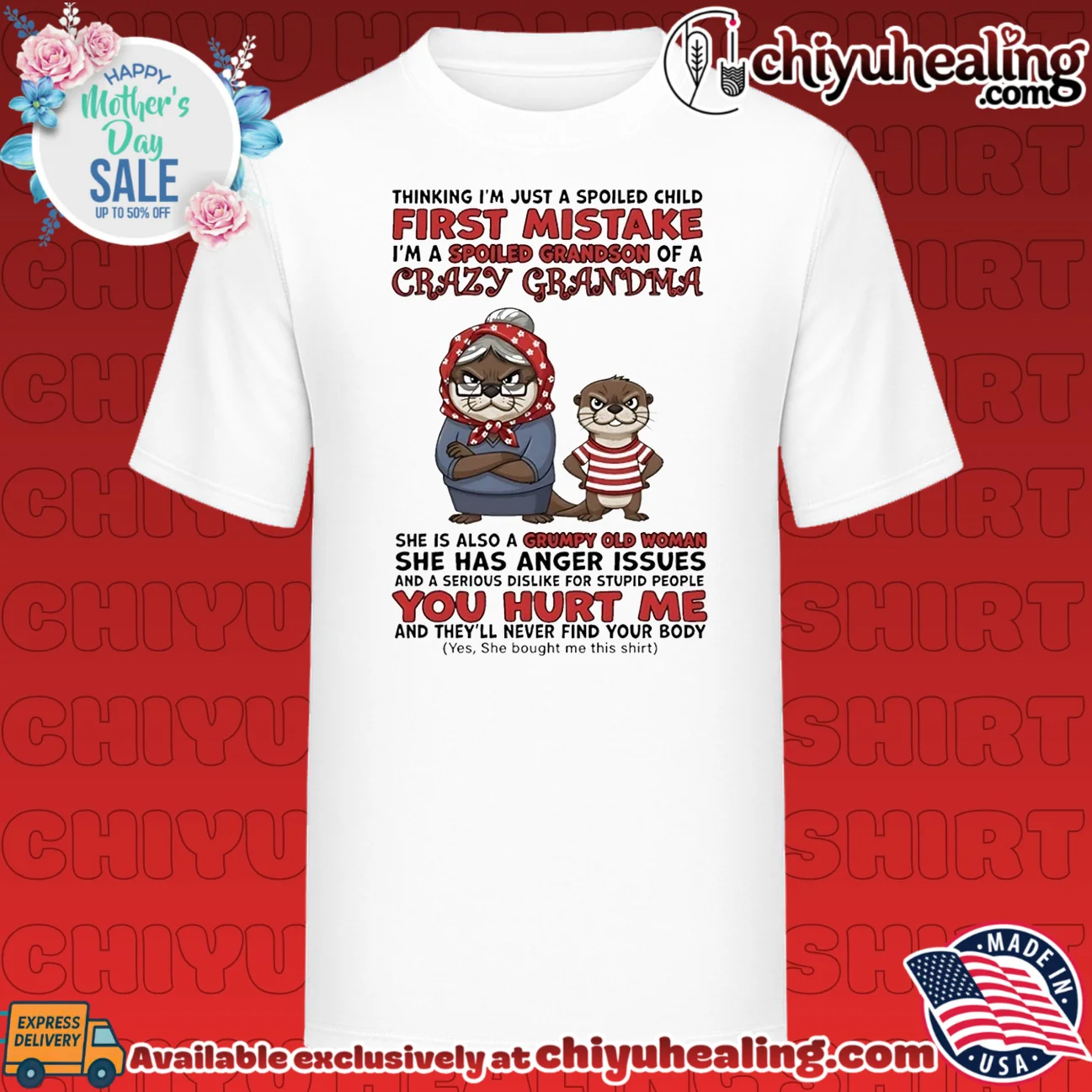 Thinking I'm just a spoiled child first mistake I'm a spoiled grandson of a crazy grandma cartoon otter