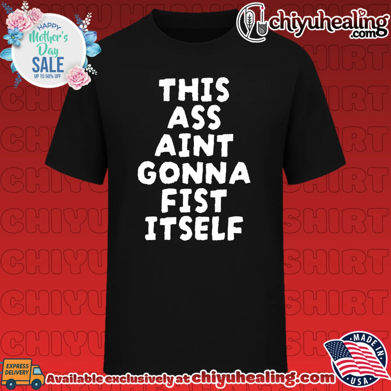 This Ass Aint Gonna Fist Itself funny humor shirt & hoodie