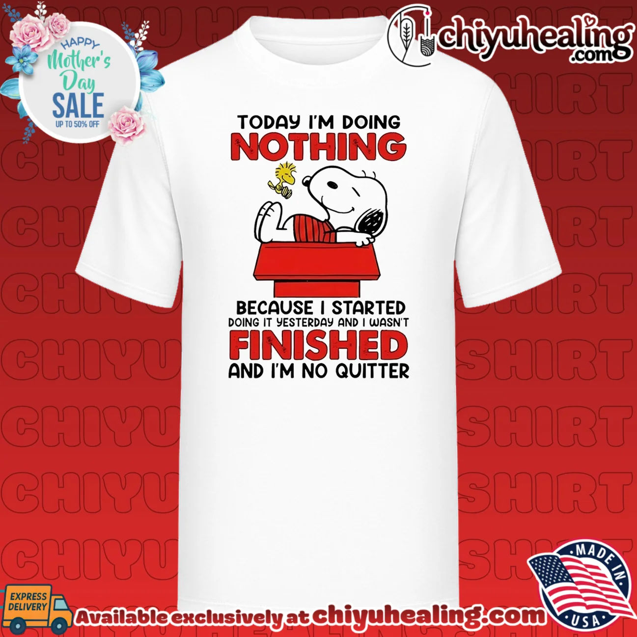 Today I'm doing nothing because I started doing it yesterday and I wasn't finished and I'm no quitter shirt & hoodie