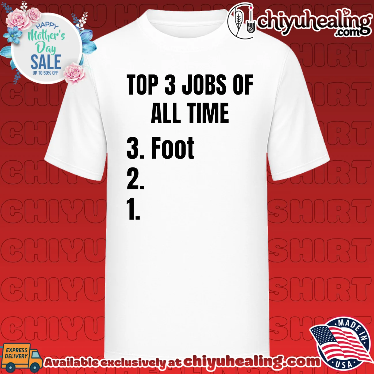 Top 3 Jobs of all time Foot shirt