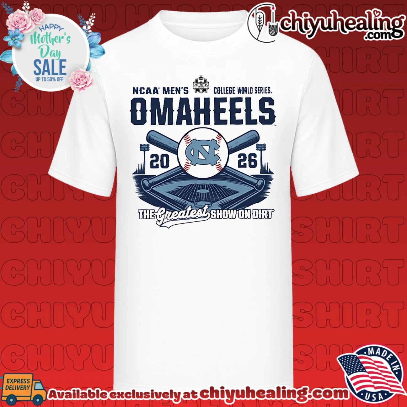 UNC Omaheels 2026 College World Series Omaha Bound The Greatest show on dirt shirt