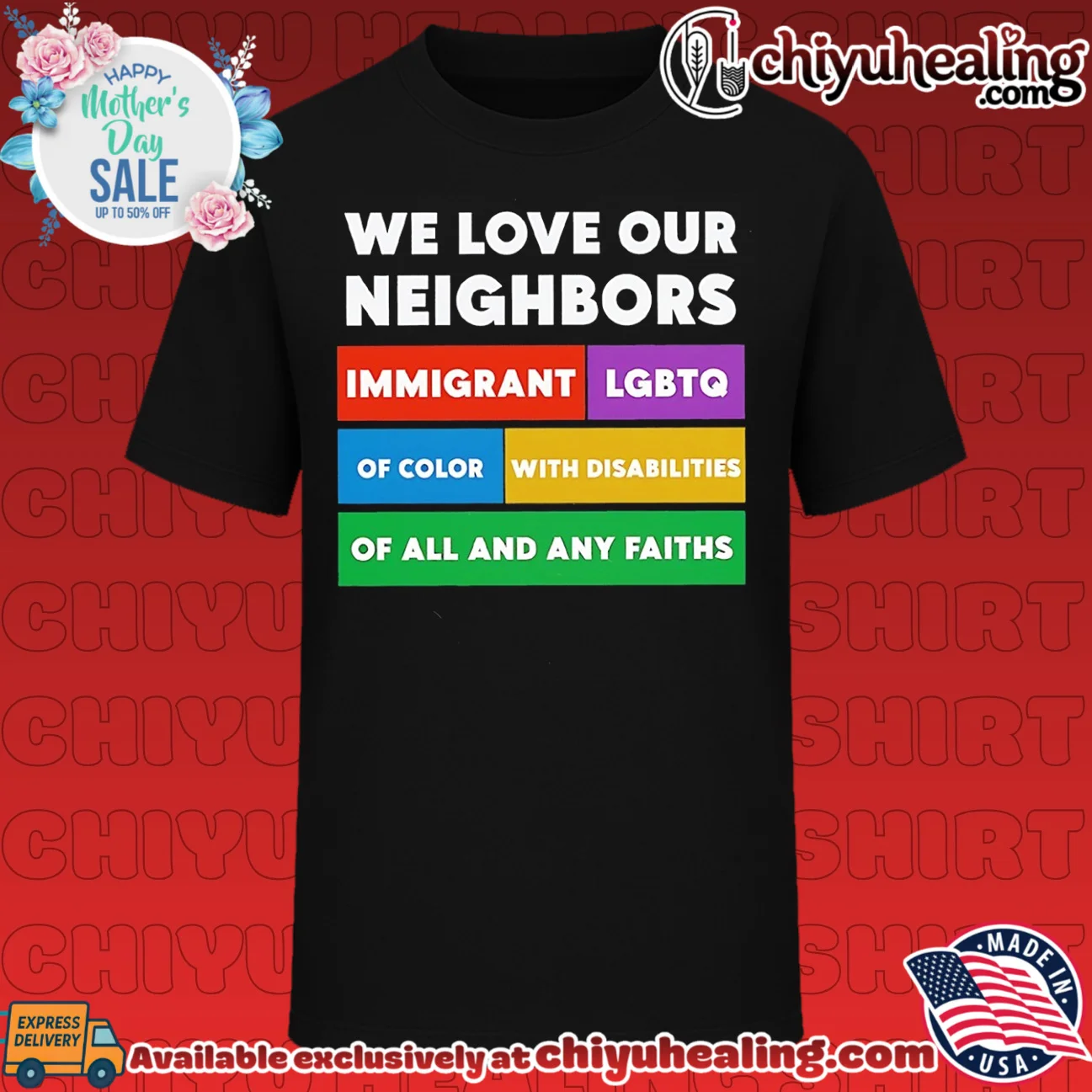 We love our neighbors immigrant LGBTO of color with disabilities of all and any faiths