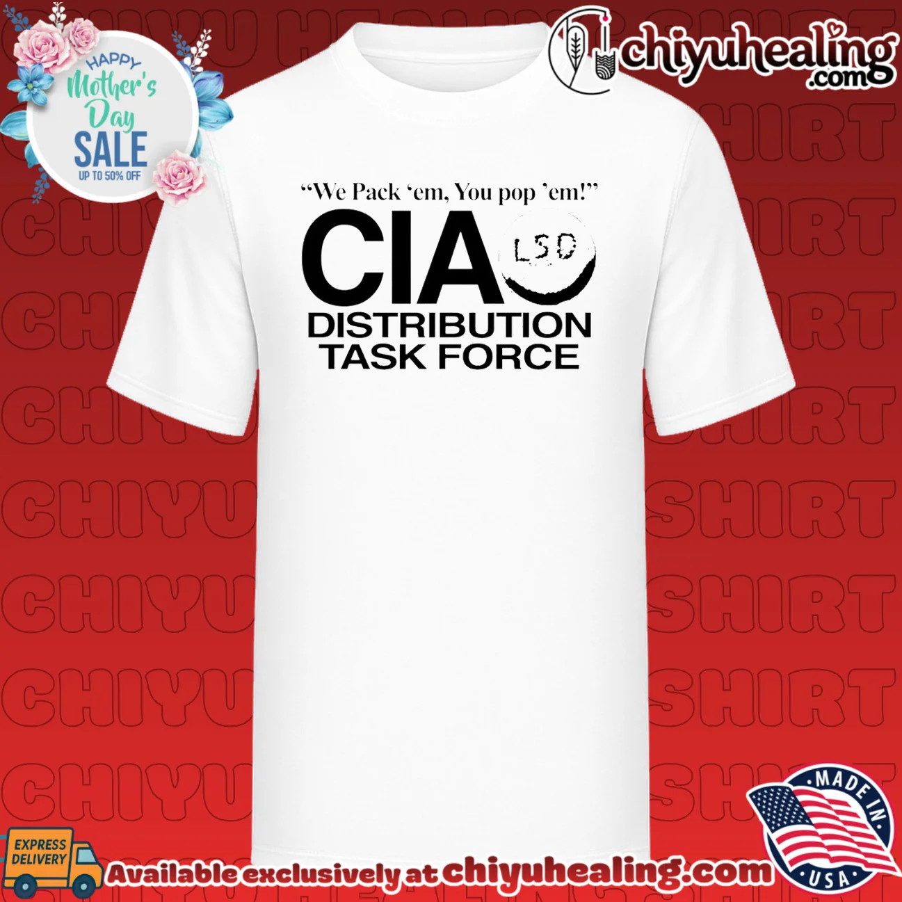 We Pack 'em You Pop 'em CIA Distribution Task Force shirt & hoodie
