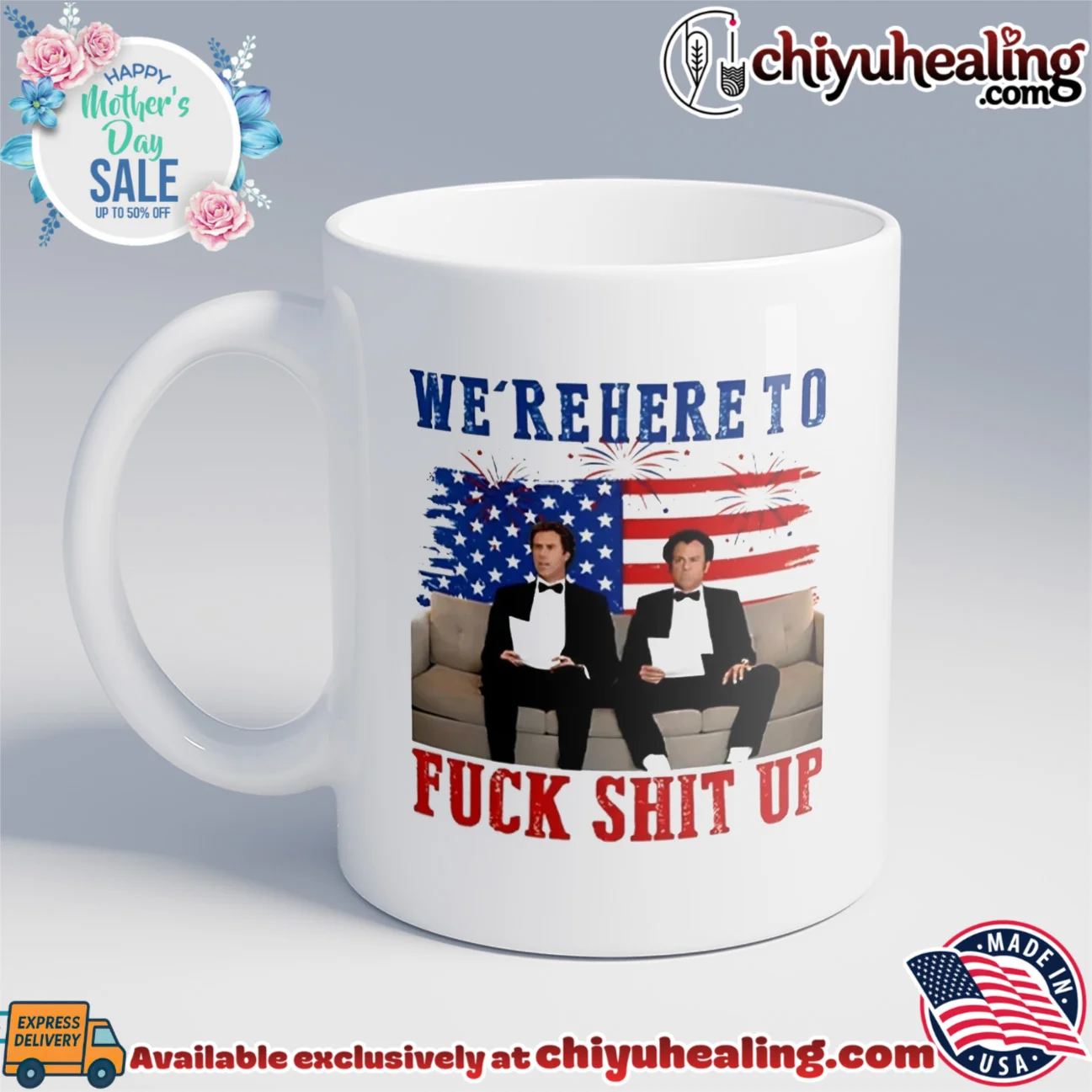 We're Here To Fuck Shit Up Step Brothers 4th of July ultimate shirt & hoodie | Exclusive Fan Gear We're Here To Fuck Shit Up Step Brothers 4th of July