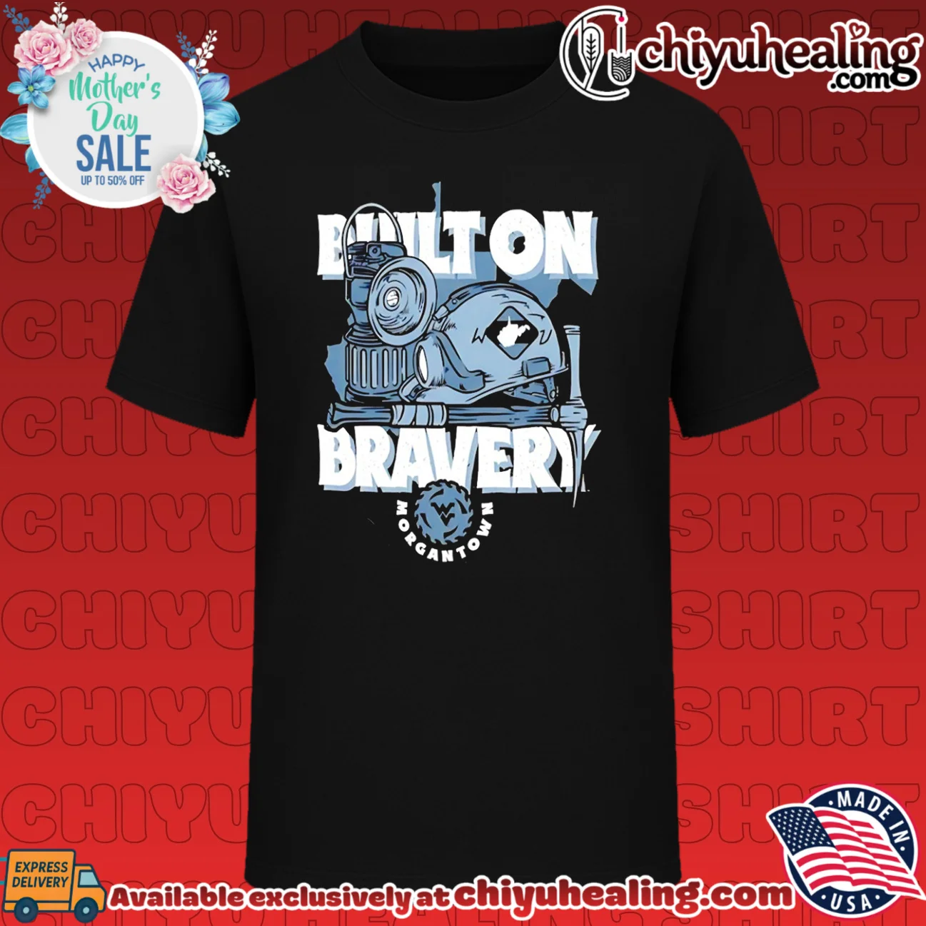 West Virginia Built on Bravery shirt