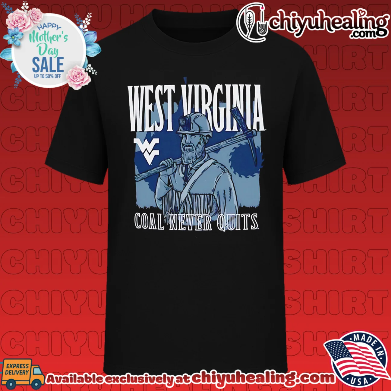 West Virginia Coal never quits Built on Bravery shirt