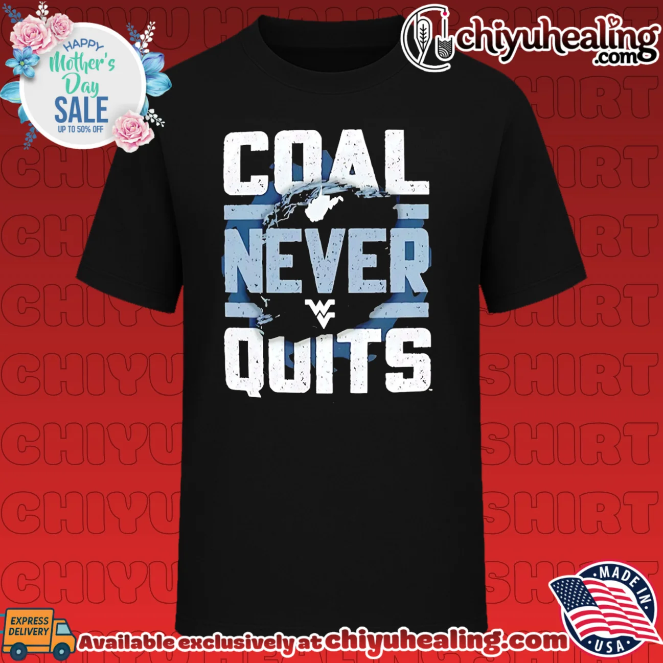 West Virginia Mountaineers Coal Never Quits shirt