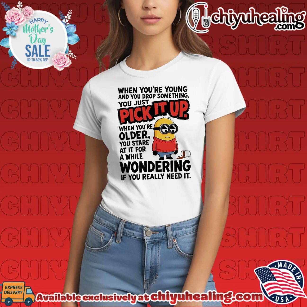 When you're young and you drop something you just pick it up when you're older Minion shirt timeless shirt & hoodie | Iconic Look When you're young and you drop something you just pick it up when you're older Minion shirt