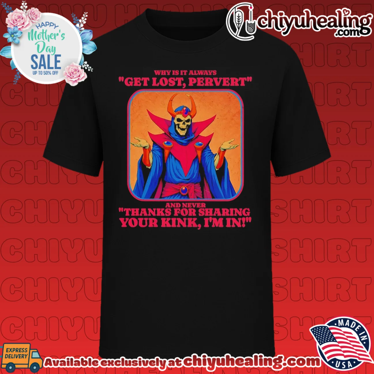 Why Is It Always Get Lost Pervert and Never Thanks for Sharing Your Kink shirt & hoodie