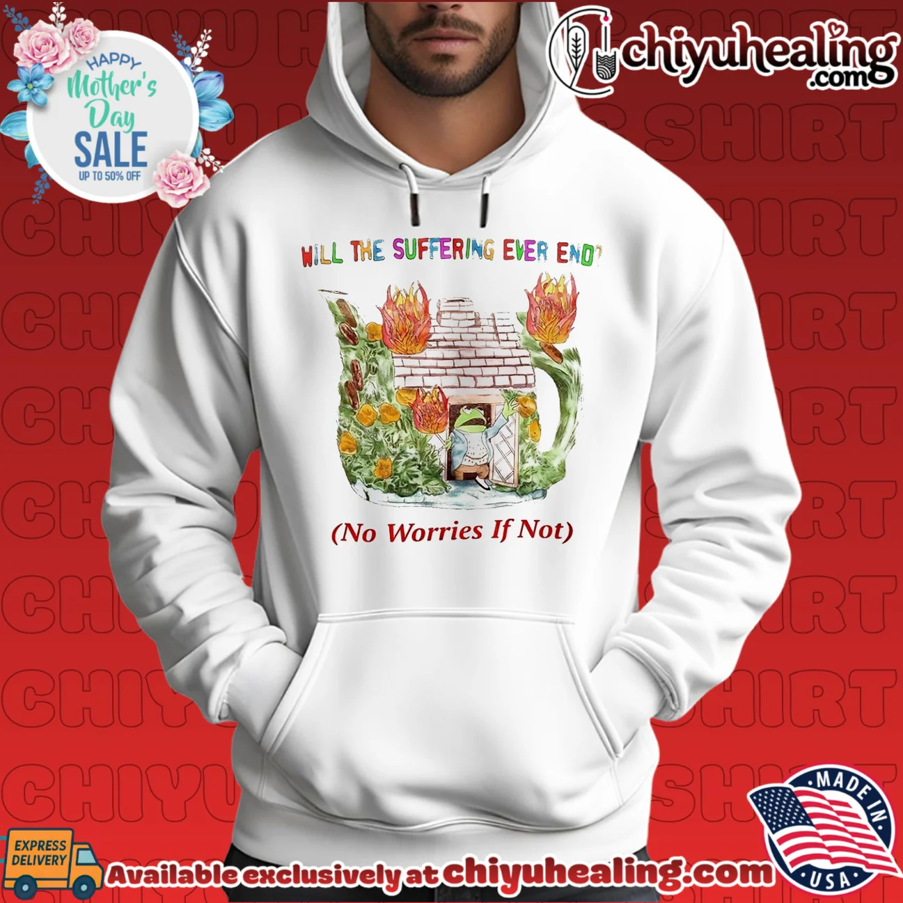 Will the Suffering Ever End No Worries If Not Kermit the Frog shirt & hoodie Will the Suffering Ever End No Worries If Not Kermit the Frog shirt & hoodie