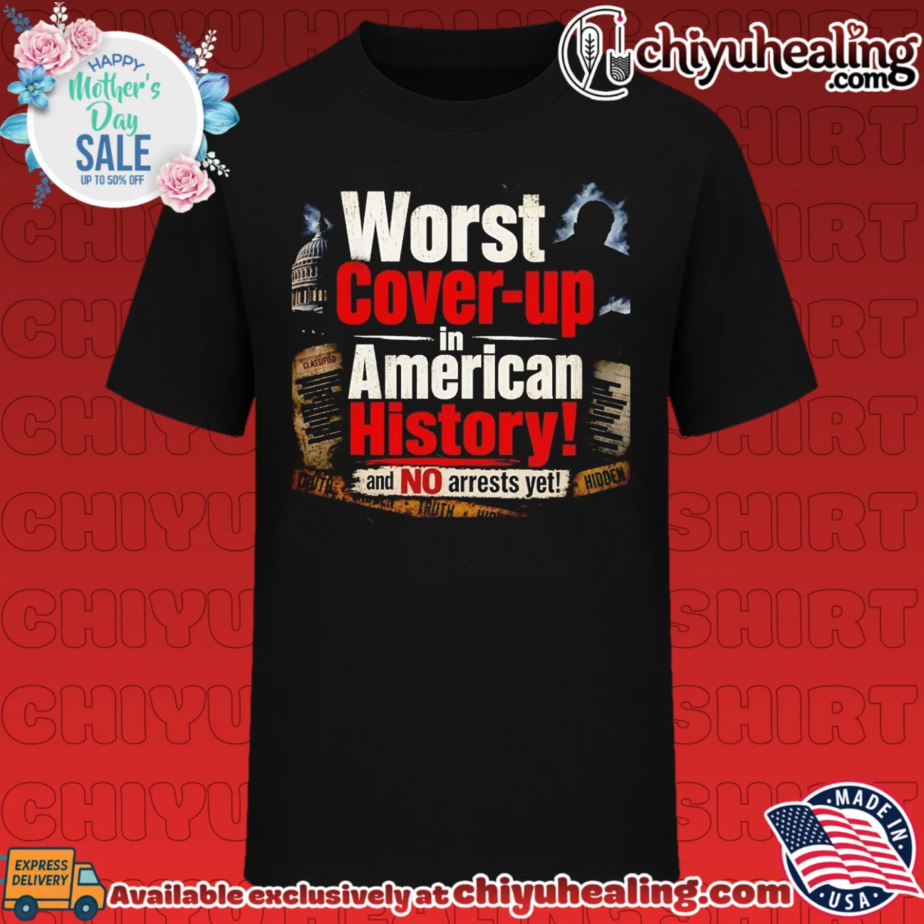 Worst Cover-up in American History and No Arrests Yet shirt & hoodie