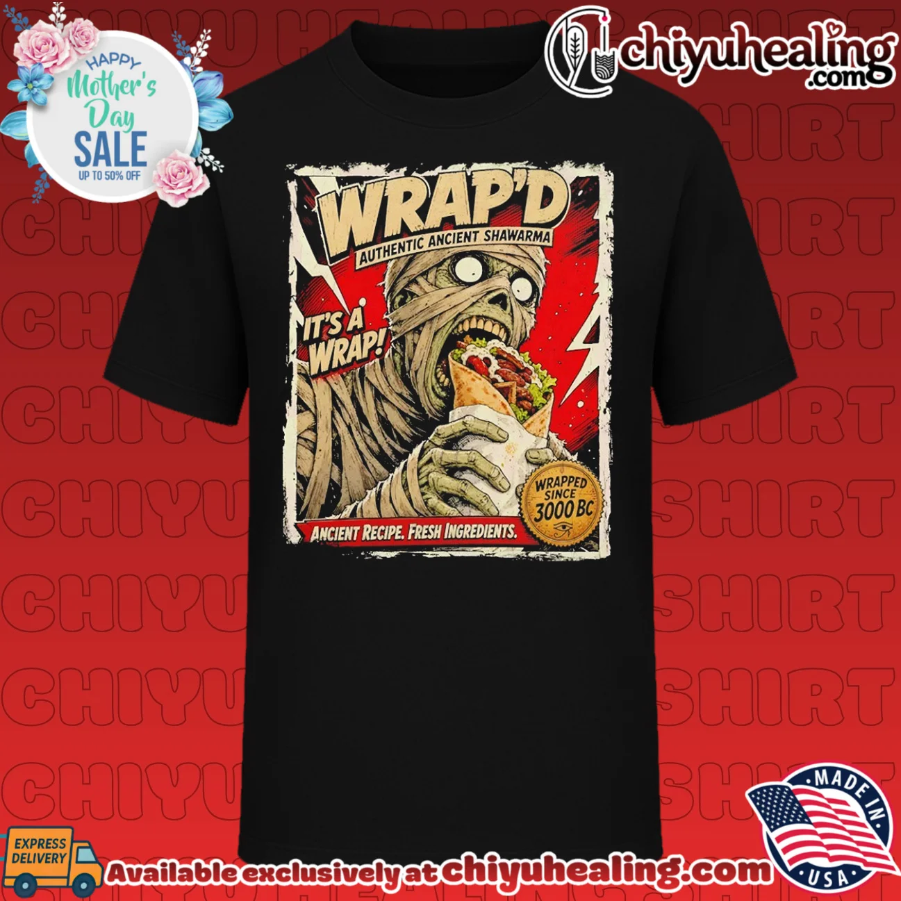 Wrap'd Authentic Ancient Shawarma Mummy Eating shirt & hoodie