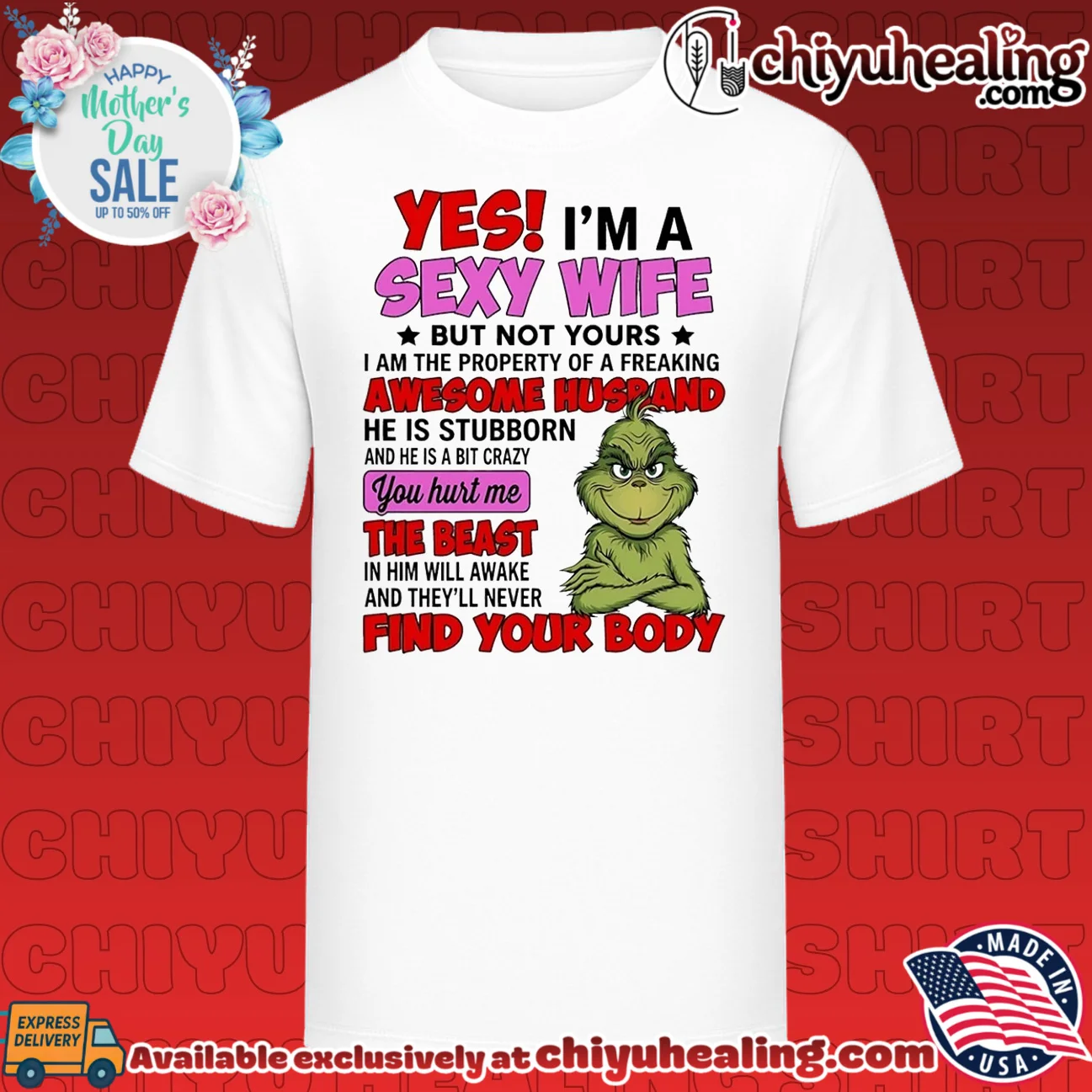 Yes I'm a sexy wife but not yours I am the property of a freaking awesome husband he is stubborn Grinch shirt & hoodie