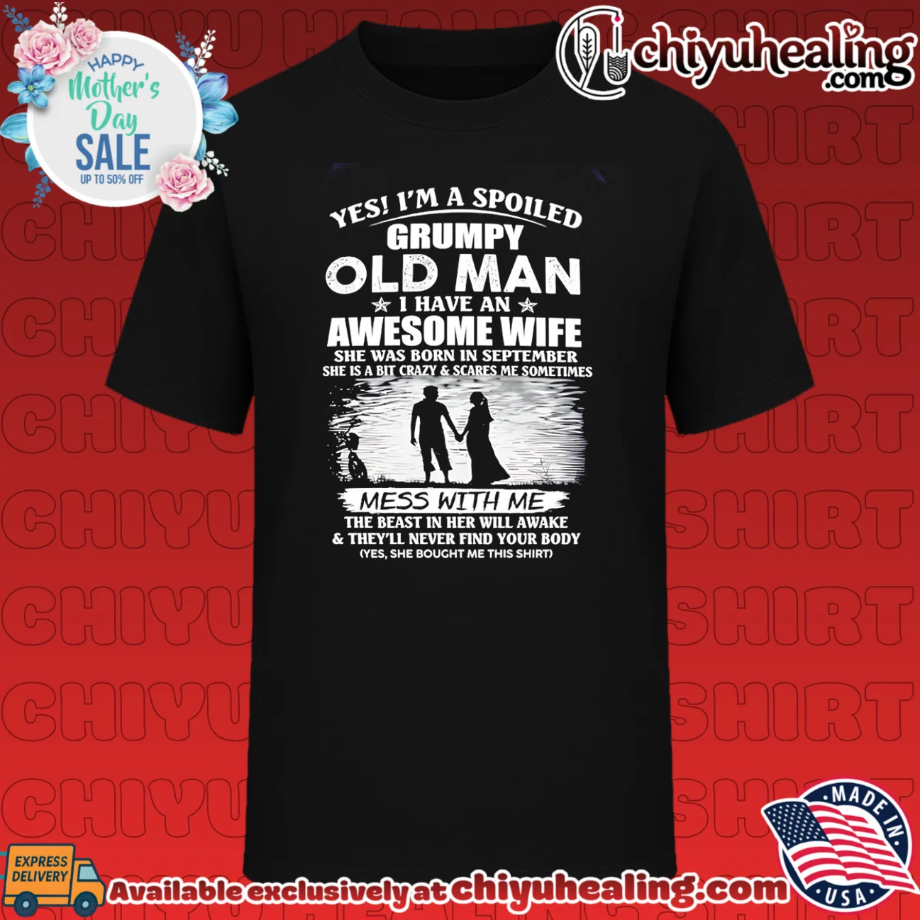 Yes I'm a spoiled grumpy old man I have an awesome wife she was born in September