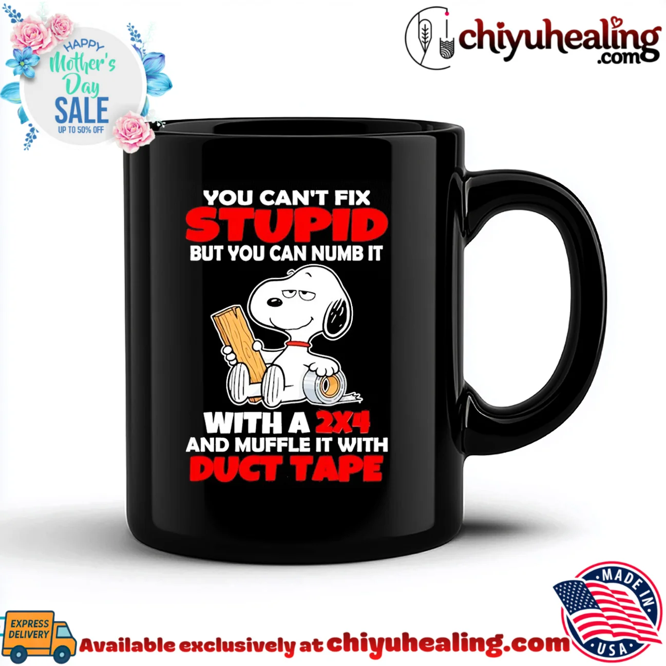 You can't fix stupid but you can numb ut with a 2×4 and muffle it with duct tape Snoopy shirt & hoodie You can't fix stupid but you can numb ut with a 2×4 and muffle it with duct tape Snoopy