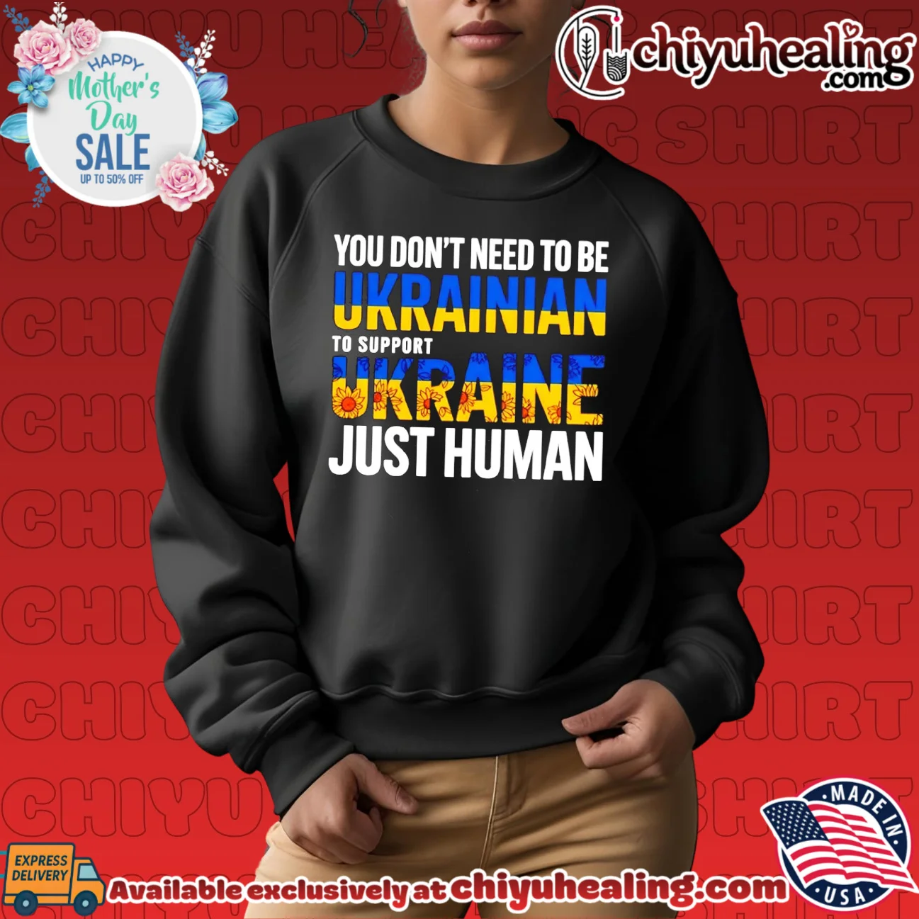 You don't need to be Ukrainian to support Ukraine just human prime shirt & hoodie - Ultimate Tribute Merch You don't need to be Ukrainian to support Ukraine just human