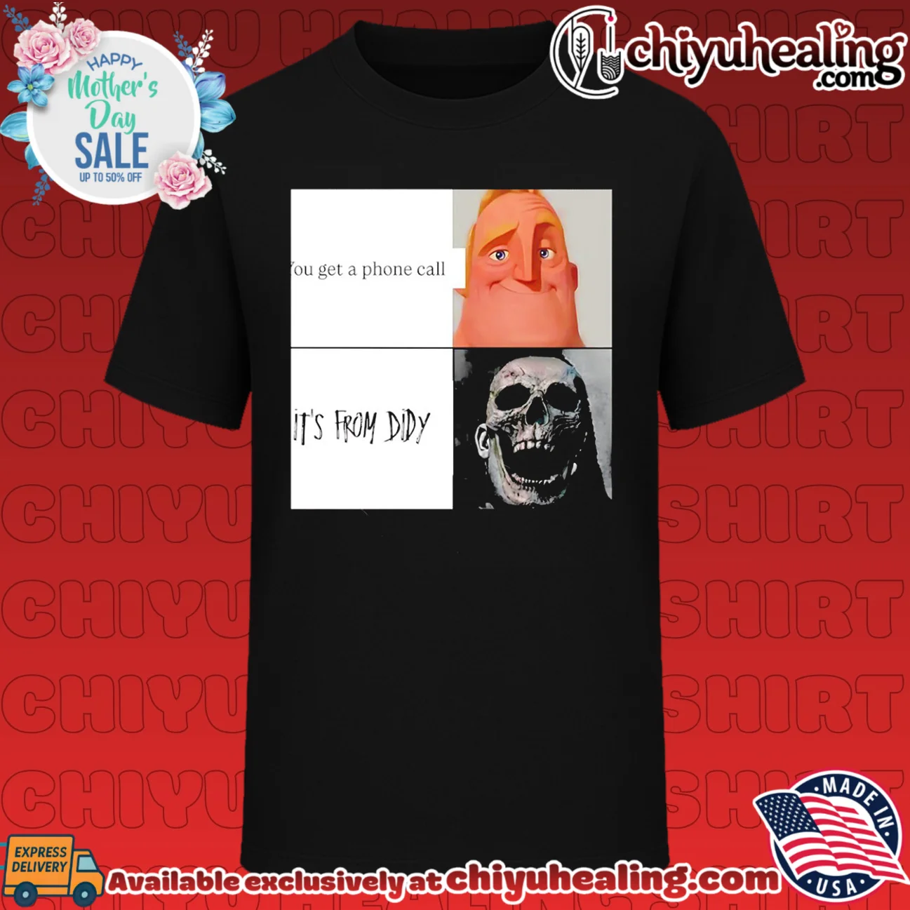 You get a phone call it's from didy shirt