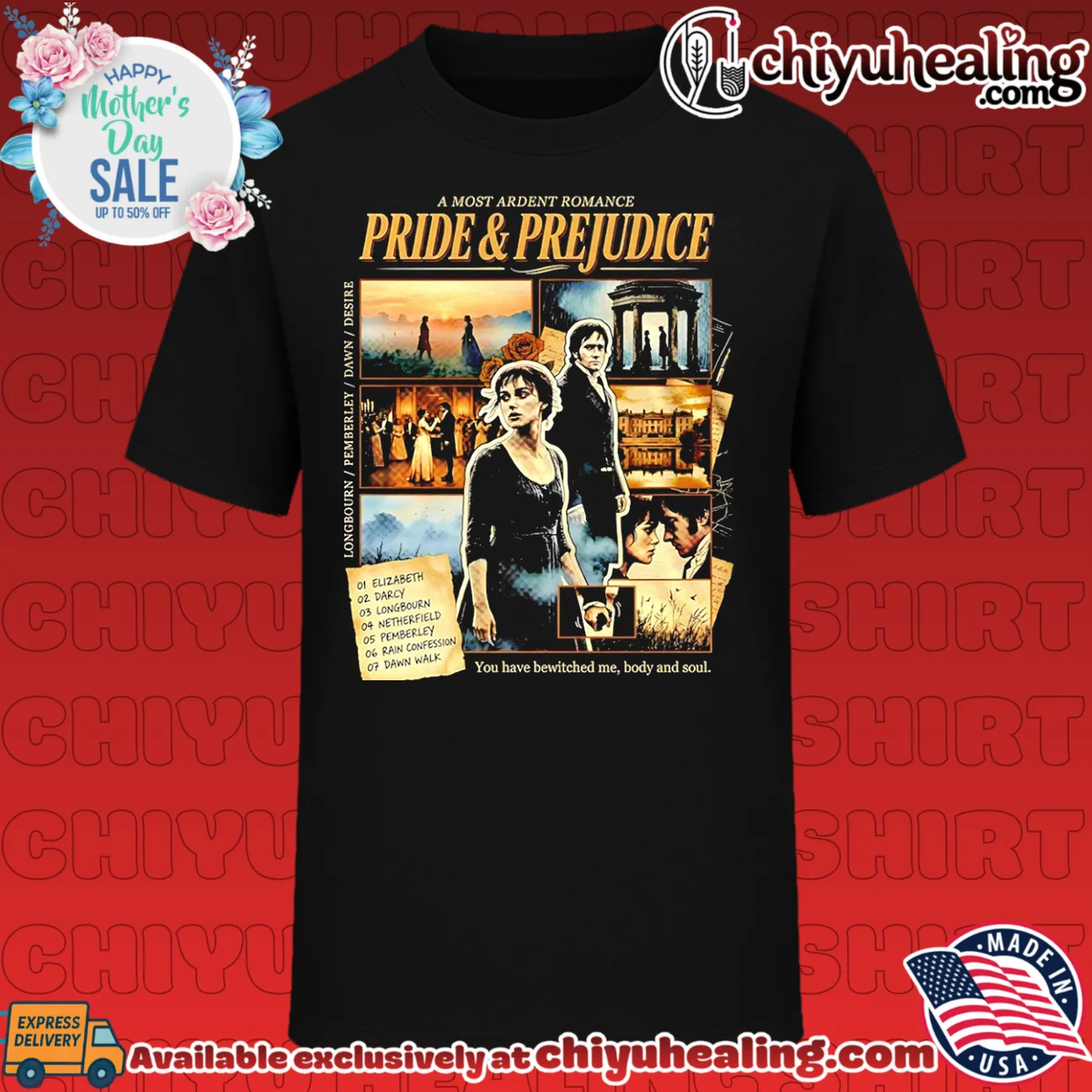 You have bewitched me body and soul pride & prejudice shirt