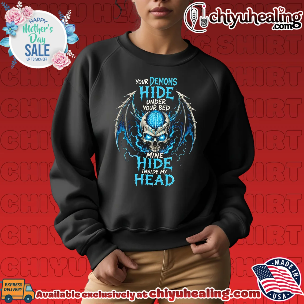 Your demons hide under your bed mine hide inside my head shirt & hoodie Your demons hide under your bed mine hide inside my head