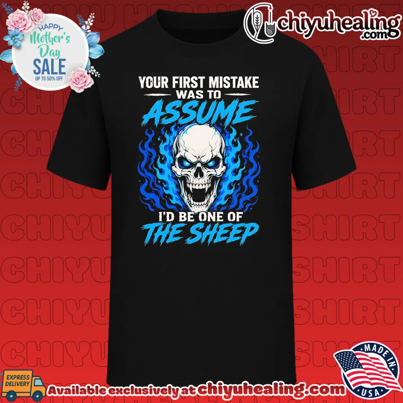 Your First mistake was to assume I'd be one of the sheep